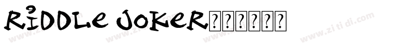 riddle joker字体字体转换